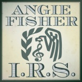 Angie Fisher - I.R.S
