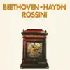 Stream & download Beethoven - Haydn - Rossini