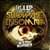 Stream & download Show Me Insomnia (Paul EP vs. MOB) - Single