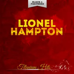 Titanium Hits - Lionel Hampton Titanium Hits - Lionel Hampton