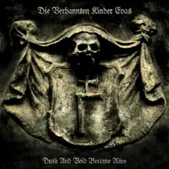 Dusk and Void Became Alive - Die Verbannten Kinder Eva's