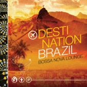Destination Brazil - Bossa Nova Lounge artwork