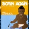 Born Again Intro - Dadie Opanka lyrics