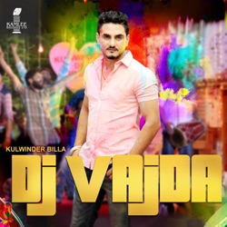 Kulwinder Billa - DJ Vajda (feat. Aman Hayer)