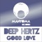 Good Love - DEEP HERTZ lyrics
