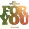 For You (Radio Edit) - Nils van Zandt lyrics