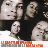 La Garota de Ipanema: Anthologie de la Bossa Nova artwork