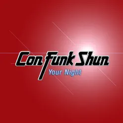 Your Night - Single - Con Funk Shun Your Night - Single - Con Funk Shun
