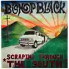 Scraping Through the South album lyrics, reviews, download