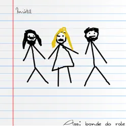Inútil - Single - Bonde do Rolê Inútil - Single - Bonde do Rolê
