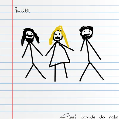 Inútil - Single - Bonde do Rolê