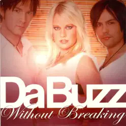 Without Breaking - Single - Da Buzz