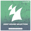 Armada Deep House Selection, Vol. 6 (The Finest Deep House Tunes) - Various Artists