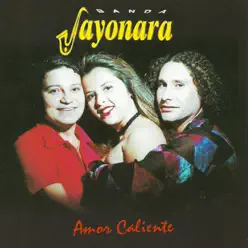 Amor Caliente - Banda Sayonara