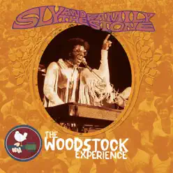 The Woodstock Experience: Sly and the Family Stone (Live) - Sly & The Family Stone