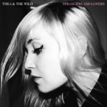 Thea & The Wild - Hots for You