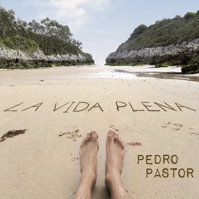 La Vida Plena - Pedro Pastor