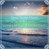 Deep Sleep Music - The Best of Southern All Stars & Keisuke Kuwata: Relaxing Music Box Covers artwork