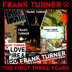 The First Three Years - Frank Turner