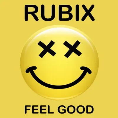 Feel Good - Single - RUBIX