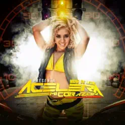 Acelera Mi Corazón - Nidia de León
