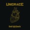 Dead Ugly Hearts (Ukrainian Version) - Ungrace lyrics