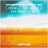 Stream & download Change the World (feat. Max C) [Dor Dekel Remix] - Single