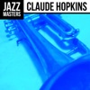 Jazz Masters: Claude Hopkins