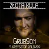 Złota Kula (feat. Krzysztof Zalewski) - Single album lyrics, reviews, download