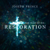 The Year of His Restoration - Joseph Prince