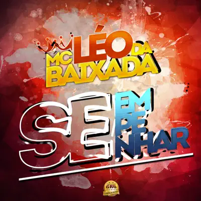Se Empenhar - Single - MC Léo Da Baixada