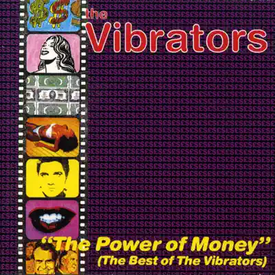 The Power of Money (Best of Compilation) - The Vibrators The Power of Money (Best of Compilation) - The Vibrators