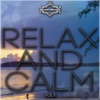 Relax and Calm, Vol. 1