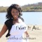 I Want It All (feat. D-Maub) - Aretha Chapman lyrics