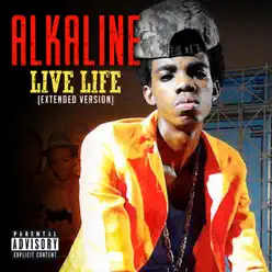 Live Life (Extended Version) - Single - Alkaline