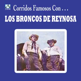 descargar álbum Los Broncos De Reynosa - Corridos Famosos