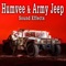 Humvee Drives up Slowly, Idles and Drives Away - The Hollywood Edge Sound Effects Library lyrics