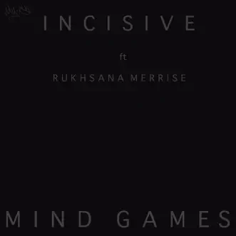 Mind Games (feat. Rukhsana Merrise) by Incisive song reviws