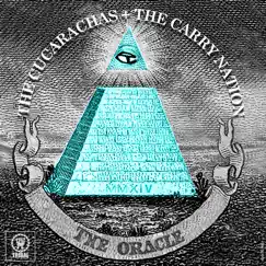 The Oracle (Remixes Part 2) - Single by The Cucarachas & The Carry Nation album reviews, ratings, credits