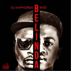 Belinda - Single by DJ Maphorisa & Bass album reviews, ratings, credits