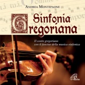 Sinfonia gregoriana (Il canto gregoriano con il fascino della musica sinfonica) artwork