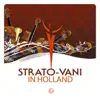 Stream & download Strato-Vani 7 in Holland
