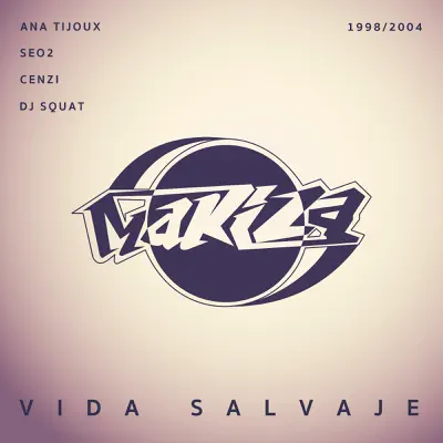 Vida Salvaje - Makiza