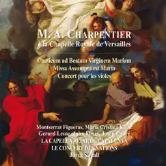Charpentier à la chapelle royale de Versailles by Jordi Savall, La Capella Reial De Catalunya & Le Concert des Nations album reviews, ratings, credits