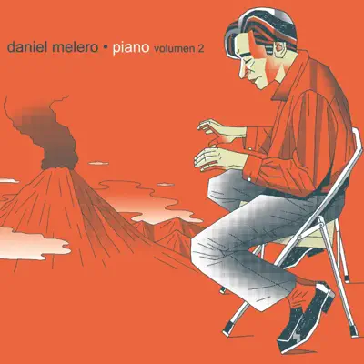 Piano Volumen 2 - Daniel Melero Piano Volumen 2 - Daniel Melero