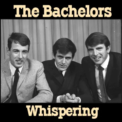 Whispering - Single - The Bachelors