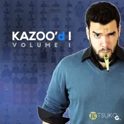 Kazoo'd! - Vol. 1 by Tsuko G. album reviews, ratings, credits