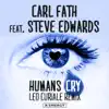 Humans Cry (Leo Curiale Remix) [feat. Steve Edwards] - Single album lyrics, reviews, download