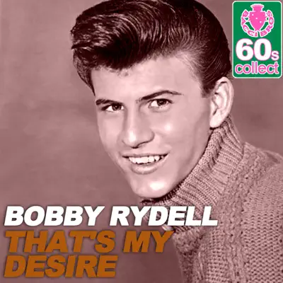 That's My Desire (Remastered) - Single - Bobby Rydell