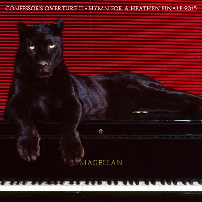 Confessor's Overture II -Hymn for a Heathen Finale 2015 - Single - Magellan